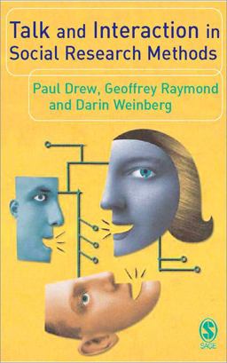 Talk and Interaction in Social Research Methods  9780761957058 Front Cover