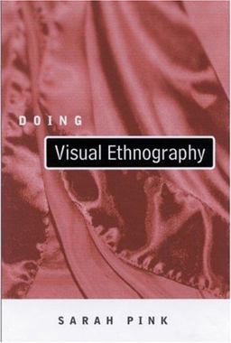 Doing Visual Ethnography