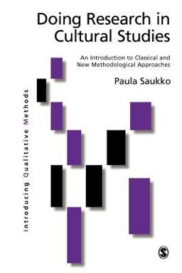 Doing Research in Cultural Studies An Introduction to Classical and New Methodological Approaches  9780761965053 Front Cover