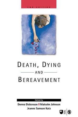 Death, Dying and Bereavement 1st 2000 Revised  9780761968573 Front Cover