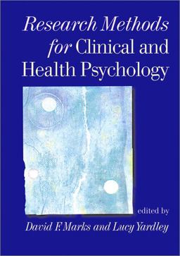 Research Methods for Clinical and Health Psychology  9780761971917 Front Cover