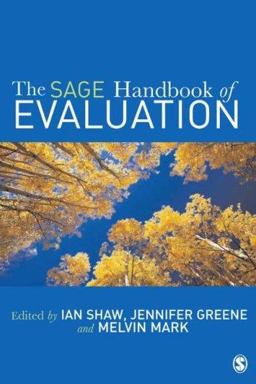 The SAGE Handbook of Evaluation The SAGE Handbook of Evaluation