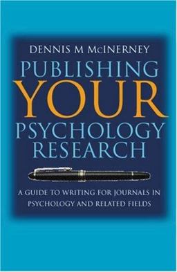 Publishing Your Psychology Research A Guide to Writing for Journals in Psychology and Related Fields  9780761973379 Front Cover