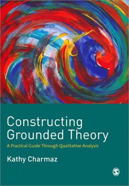 Constructing Grounded Theory A Practical Guide Through Qualitative Analysis  9780761973539 Front Cover