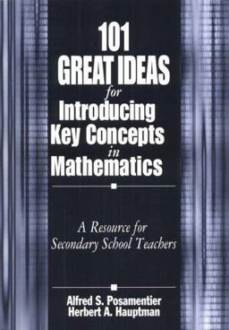 101 Great Ideas for Introducing Key Concepts in Mathematics 101 Great Ideas for Introducing Key Concepts in Mathematics
