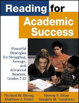 Reading for Academic Success Powerful Strategies for Struggling, Average, and Advanced Readers, Grades 7-12  9780761978343 Front Cover