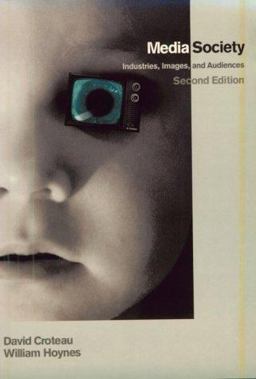 Media/Society Industries, Images, and Audiences 2nd 9780761986379 Front Cover
