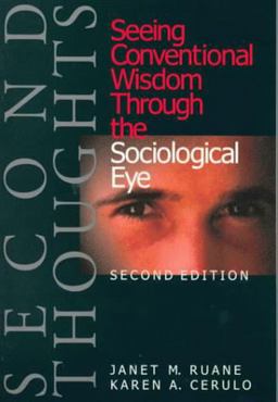Second Thoughts Seeing Conventional Wisdom Through the Sociological Eye 2nd 9780761986652 Front Cover