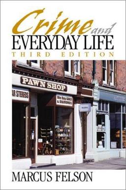 Crime and Everyday Life 3rd 9780761987611 Front Cover