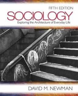 Sociology Exploring the Architecture of Everyday Life 5th 9780761988267 Front Cover
