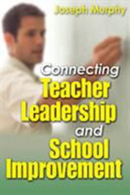 Connecting Teacher Leadership and School Improvement  9780761988304 Front Cover
