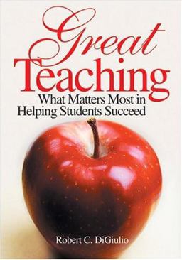 Great Teaching What Matters Most in Helping Students Succeed  9780761988328 Front Cover