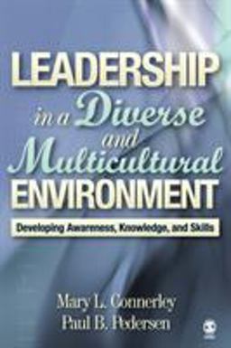 Leadership in a Diverse and Multicultural Environment Developing Awareness, Knowledge, and Skills  9780761988601 Front Cover