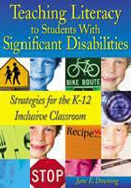 Teaching Literacy to Students with Significant Disabilities Strategies for the K-12 Inclusive Classroom  9780761988793 Front Cover