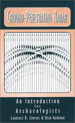 Ground Penetrating Radar An Introduction for Archaeologists  9780761989288 Front Cover