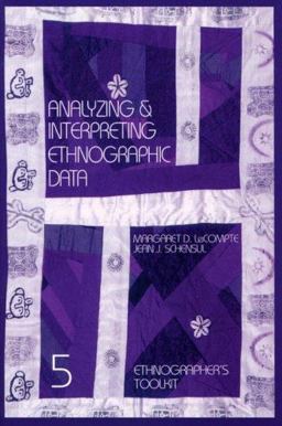 Analyzing and Interpreting Ethnographic Data  9780761989745 Front Cover