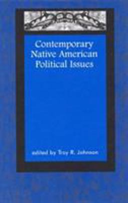 Contemporary Native American Political Issues  9780761990611 Front Cover