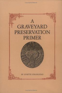 Graveyard Preservation Primer  9780761991304 Front Cover