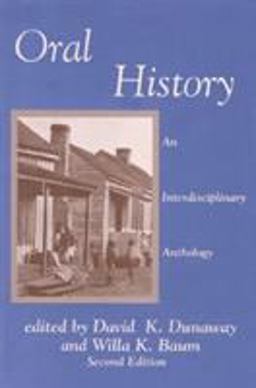 Oral History An Interdisciplinary Anthology 2nd 9780761991892 Front Cover