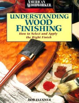 Understanding Wood Finishing  9780762101917 Front Cover