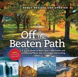 Off the Beaten Path- Newly Revised and Updated A Travel Guide to More Than 1000 Scenic and Interesting Places Still Uncrowded and Inviting  9780762107940 Front Cover