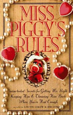 Miss Piggy's Rules