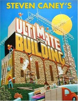 Steven Caney's Ultimate Building Book  9780762404094 Front Cover