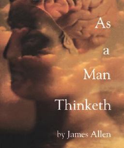 As a Man Thinketh