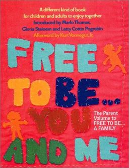 Free to Be... you and Me (the Original Classic Edition)  9780762413065 Front Cover