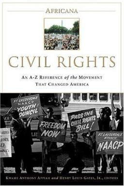 Civil Rights An A-to-Z Reference of the Movement That Changed America  9780762419586 Front Cover