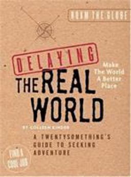 Delaying the Real World  9780762421893 Front Cover