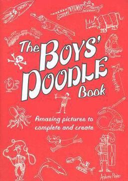 Boys' Doodle Book Amazing Pictures to Complete and Create  9780762435067 Front Cover
