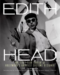 Edith Head The Fifty-Year Career of Hollywood's Greatest Costume Designer  9780762438051 Front Cover