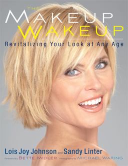 Makeup Wakeup Revitalizing Your Look at Any Age  9780762439355 Front Cover