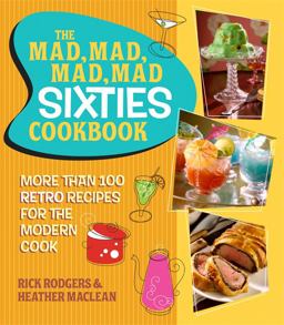The Mad, Mad, Mad, Mad Sixties Cookbook