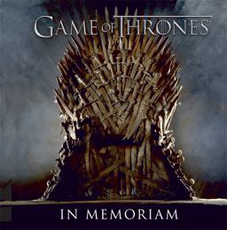 Game of Thrones: in Memoriam  9780762457021 Front Cover