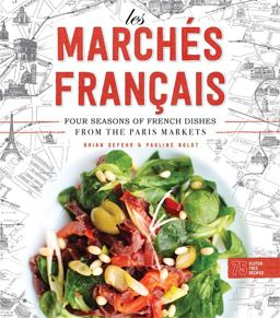 Marchï¿½s Francais Four Seasons of French Dishes from the Paris Markets  9780762459155 Front Cover