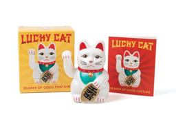 Lucky Cat Bearer of Good Fortune  9780762459445 Front Cover