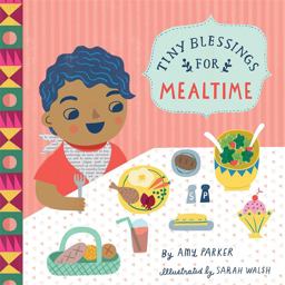 Tiny Blessings: for Mealtime