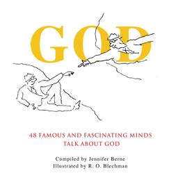 God: 48 Famous and Fascinating Minds Talk About God  9780762462322 Front Cover