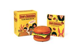 Bob's Burgers Talking Burger Button  9780762462766 Front Cover