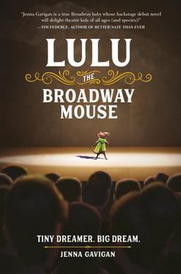 Lulu the Broadway Mouse  9780762464593 Front Cover
