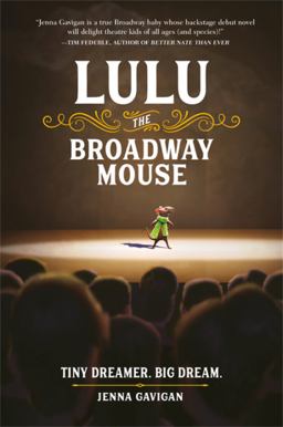 Lulu the Broadway Mouse  9780762464616 Front Cover
