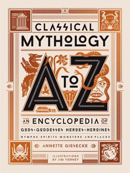 Classical Mythology a to Z
