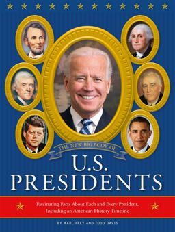 The New Big Book of U. S. Presidents 2020 Edition
