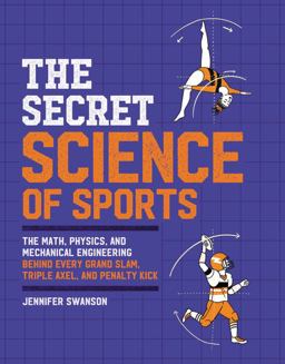 The Secret Science of Sports The Secret Science of Sports