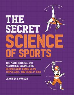 Secret Science of Sports  9780762473038 Front Cover