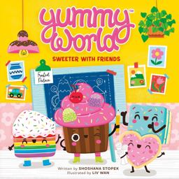 Yummy World: Sweeter with Friends Yummy World: Sweeter with Friends