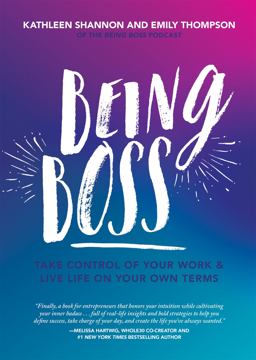 Being Boss Take Control of Your Work and Live Life on Your Own Terms  9780762490462 Front Cover