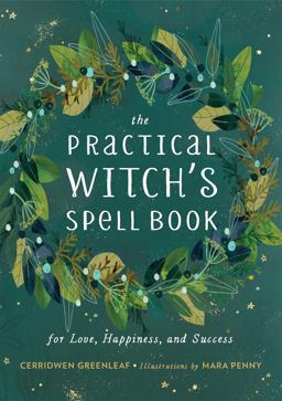 Practical Witch's Spell Book For Love, Happiness, and Success  9780762493203 Front Cover
